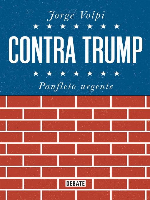 Title details for Contra Trump by Jorge Volpi - Available
